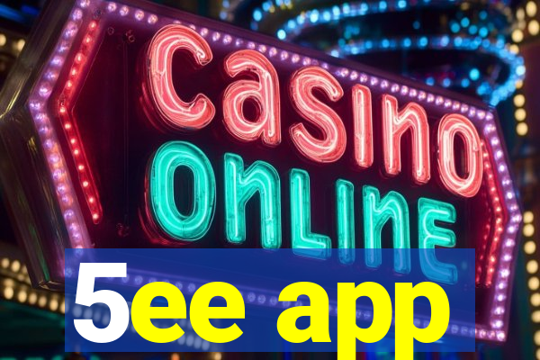 5ee app